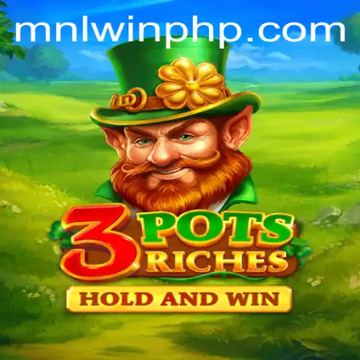 Unveiling the World of 3potsRiches: A Thrilling Gaming Experience Powered by MNLWin